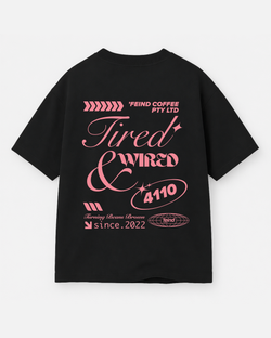 Tired & Wired Tee