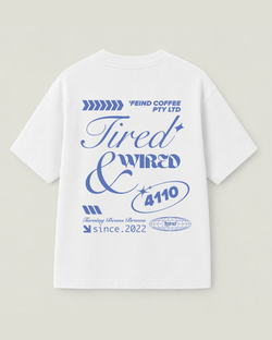 Tired & Wired Tee
